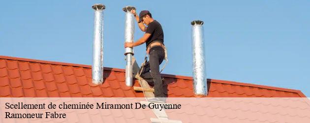 Les prix les plus bas d'un scellement de cheminée sont ceux proposés par l'artisan ramoneur Ramoneur Fabre à Miramont De Guyenne